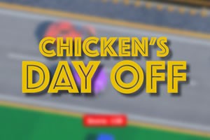 Chicken's Day Off